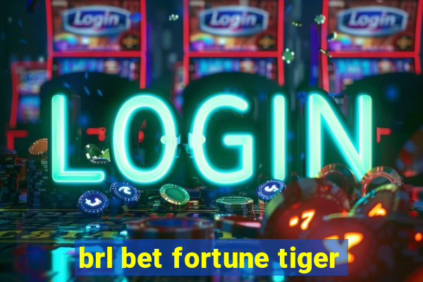 brl bet fortune tiger